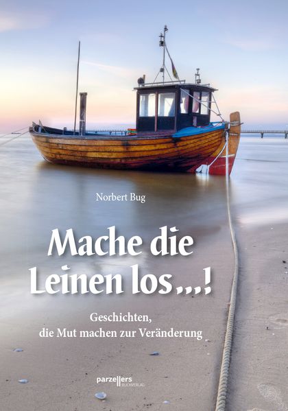 Cover von Mache die Leinen los …!