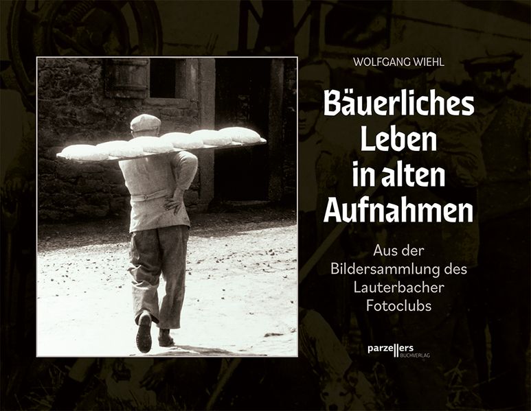 Cover von Bäuerliches Leben in alten Aufnahmen