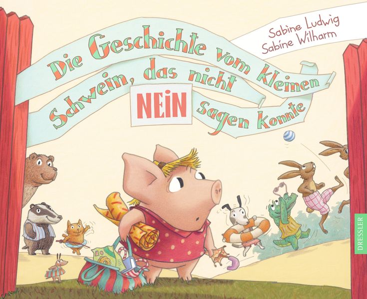 Cover von Die Geschichte vom kleinen Schwein, das nicht Nein sagen konnte