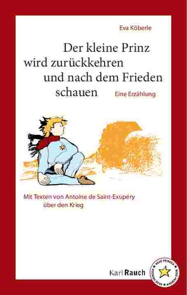 Cover von Der Kleine Prinz wird zurückkehren und nach dem Frieden schauen