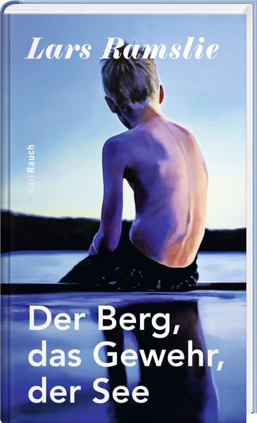 Cover von Der Berg, das Gewehr, der See