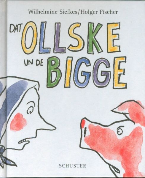 Cover von Dat Ollske un de Bigge