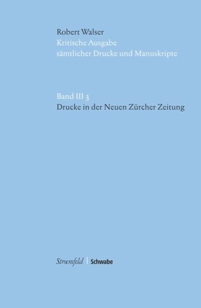 Cover von Kritische Robert-Walser-Ausgabe / Drucke in der Neuen Zürcher Zeitung