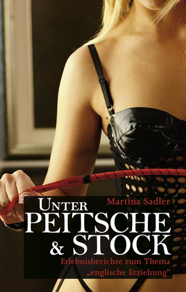 Cover von Unter Peitsche und Stock