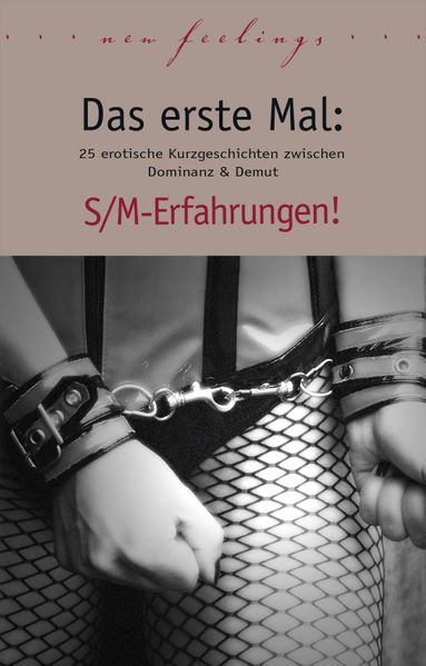 Cover von Das erste Mal: S/M-Erfahrungen!