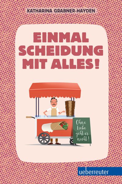 Cover von Einmal Scheidung mit alles!