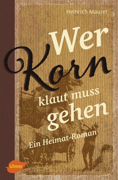 Cover von Wer Korn klaut muss gehen