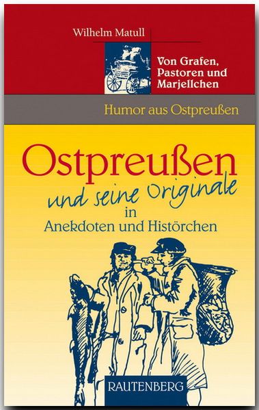 Cover von Ostpreußen und seine Originale in Anekdoten und Histörchen