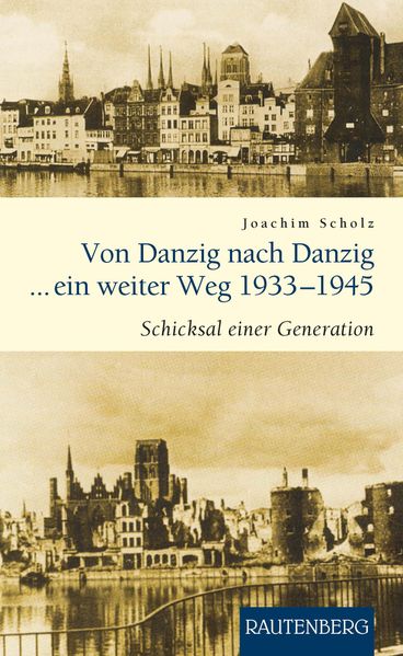 Cover von Von Danzig nach Danzig ein weiter Weg
