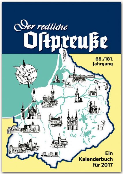 Cover von Der redliche Ostpreuße – Ein Kalenderbuch für 2017