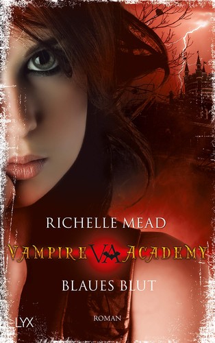 Cover von Vampire Academy – Blaues Blut
