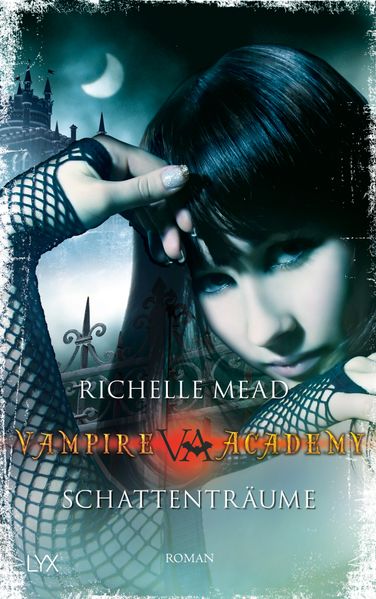 Cover von Vampire Academy – Schattenträume