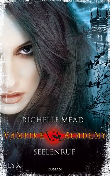 Cover von Vampire Academy – Seelenruf