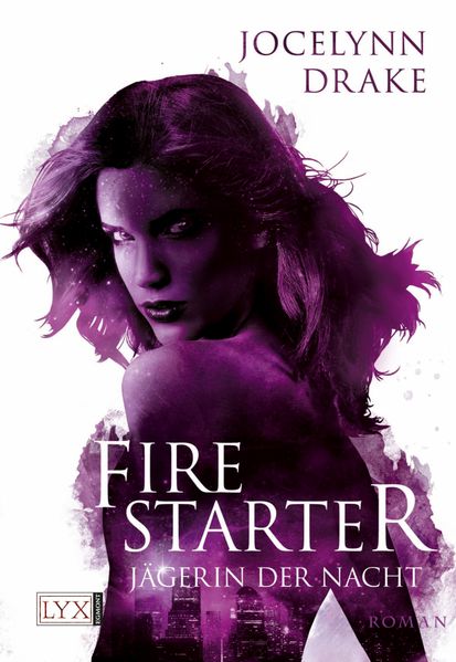 Cover von Jägerin der Nacht – Firestarter