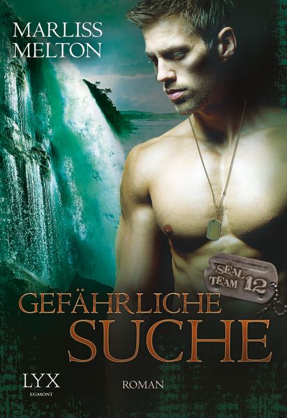 Cover von SEAL Team 12 – Gefährliche Suche
