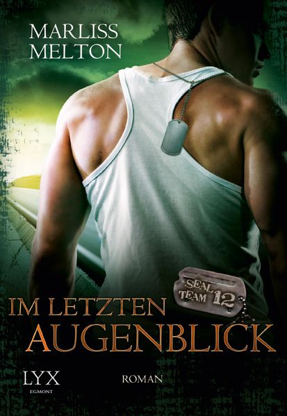 Cover von SEAL Team 12 – Im letzten Augenblick