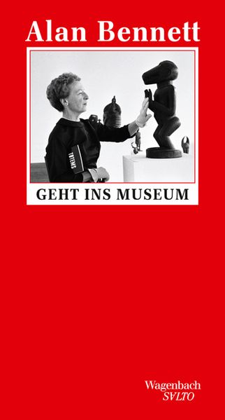 Cover von Alan Bennett geht ins Museum