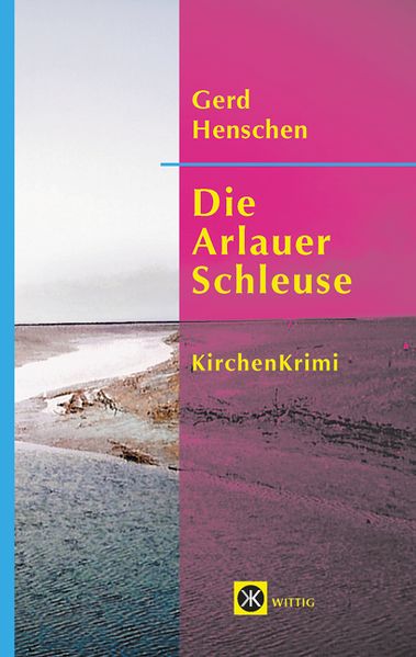 Cover von Die Arlauer Schleuse