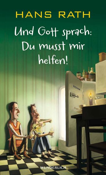 Cover von Und Gott sprach: Du musst mir helfen!