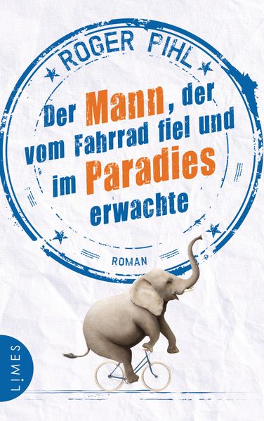 Cover von Der Mann, der vom Fahrrad fiel und im Paradies erwachte