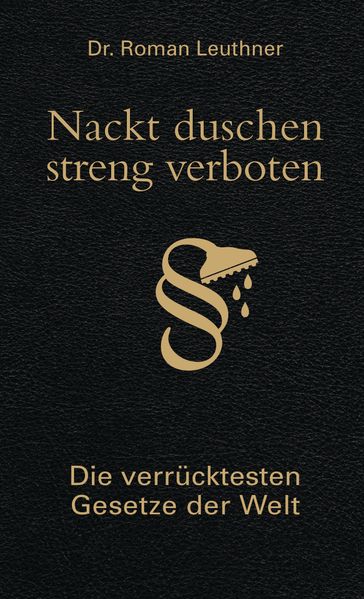 Cover von Nackt duschen – streng verboten