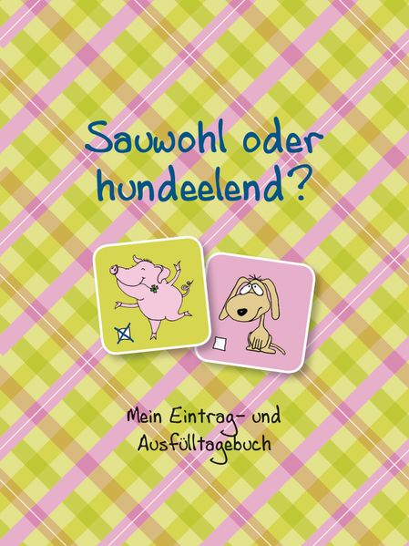 Cover von Sauwohl oder hundeelend?