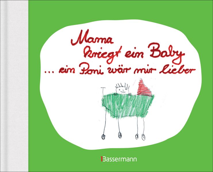Cover von Mama kriegt ein Baby … ein Poni wär mir lieber