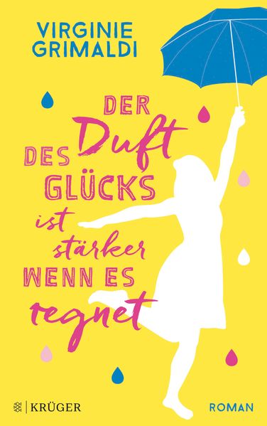 Cover von Der Duft des Glücks ist stärker, wenn es regnet