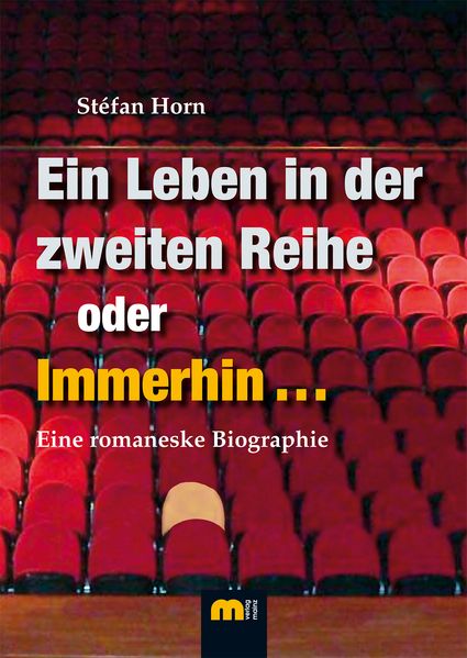 Cover von Ein Leben in der zweiten Reihe oder immerhin …