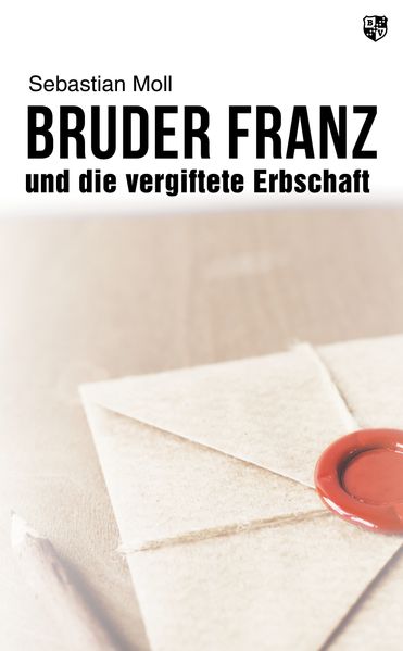 Cover von Bruder Franz und die vergiftete Erbschaft