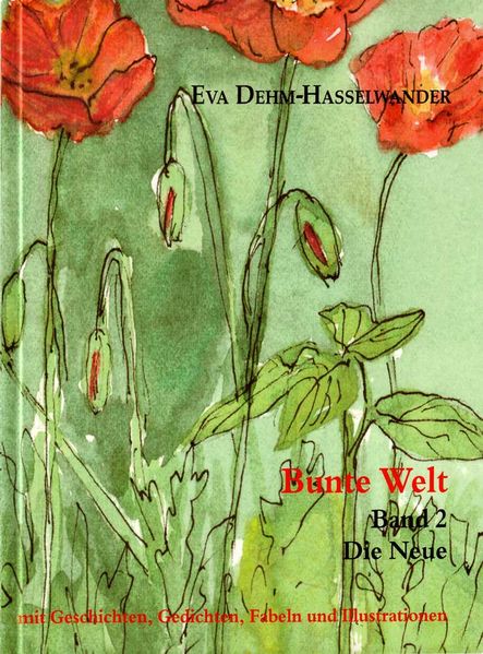 Cover von Bunte Welt. Band 2. Die Neue