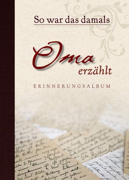 Cover von So war das damals – Oma erzählt Erinnerungsalbum