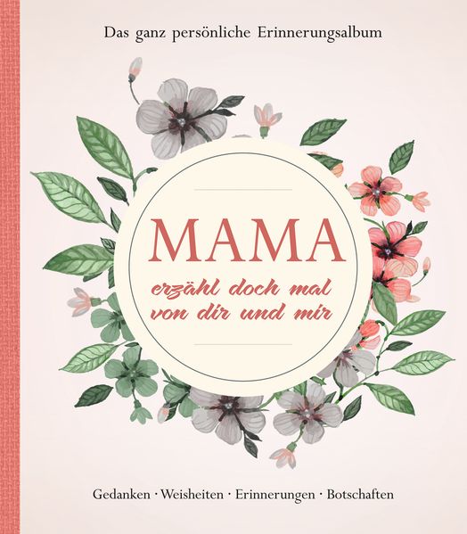 Cover von Mama erzähl doch mal von dir und mir