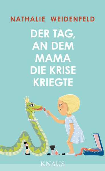 Cover von Der Tag, an dem Mama die Krise kriegte