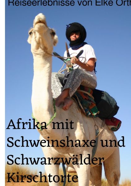 Cover von Afrika mit Schweinshaxe und Schwarzwälder Kirschtorte
