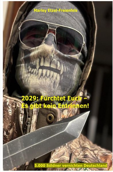 Cover von 2029: Fürchtet Euch – Es gibt kein Entrinnen!