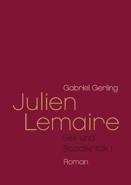 Cover von Sex und Sozialkritik/Julien Lemaire
