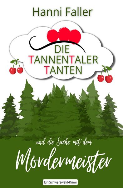 Cover von Die Tannentaler Tanten ermitteln/Die Tannentaler Tanten und die Sache mit dem Mördermeister