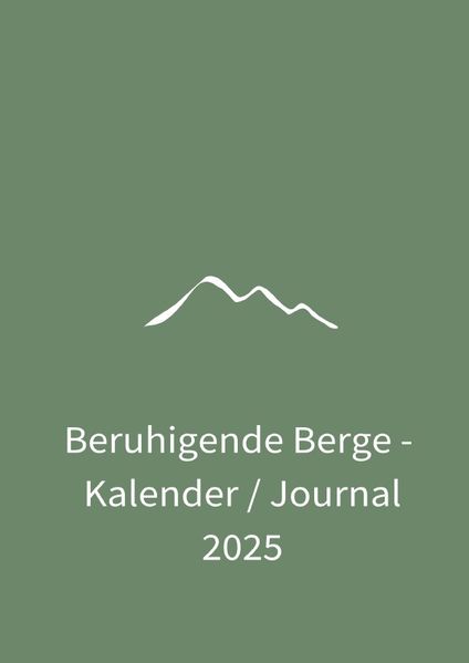Cover von Beruhigende Berge – Kalender/Journal 2025