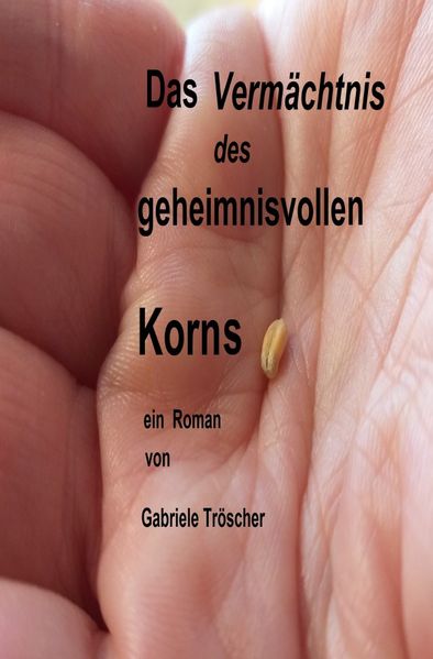 Cover von Das geheimnisvolle Korn/Das Vermächtnis des geheimnisvollen Korns