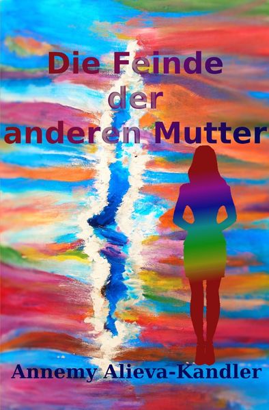 Cover von Die Feinde der anderen Mutter