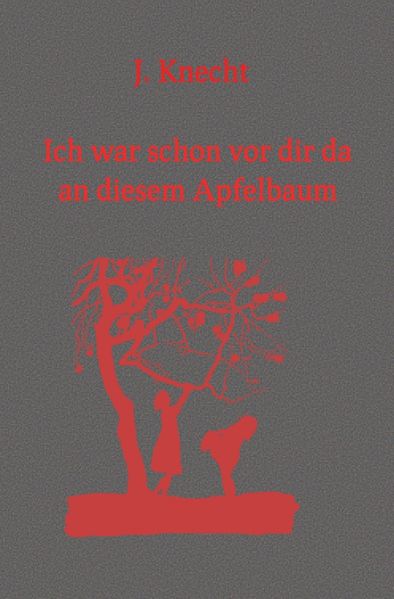 Cover von Ich war schon vor dir da an diesem Apfelbaum