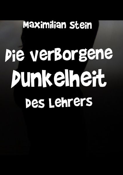 Cover von Die verborgene Dunkelheit des Lehrers