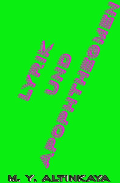 Cover von LYRIK und APOPHTHEGMEN von M. Y. ALTINKAYA