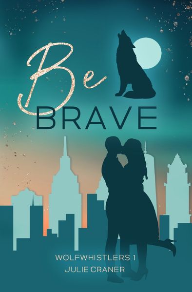 Cover von Wolfwhistlers/Be Brave