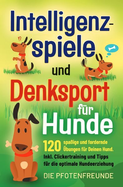 Cover von Intelligenzspiele und Denksport für Hunde