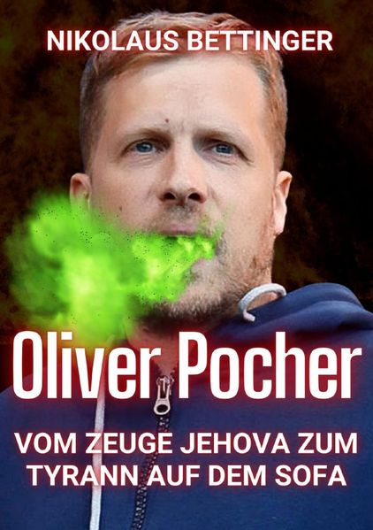 Cover von Oliver Pocher – Vom Zeuge Jehova zum Tyrann auf dem Sofa