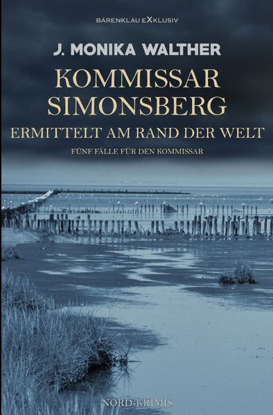 Cover von Kommissar Simonsberg ermittelt am Rand der Welt – Fünf Fälle für den Kommissar