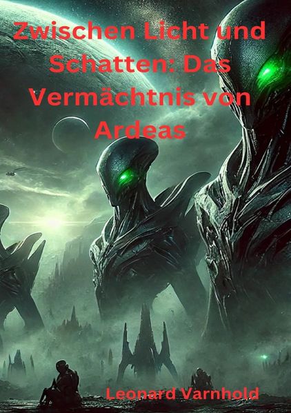 Cover von Zwischen Licht und Schatten: Das Vermächtnis von Ardeas