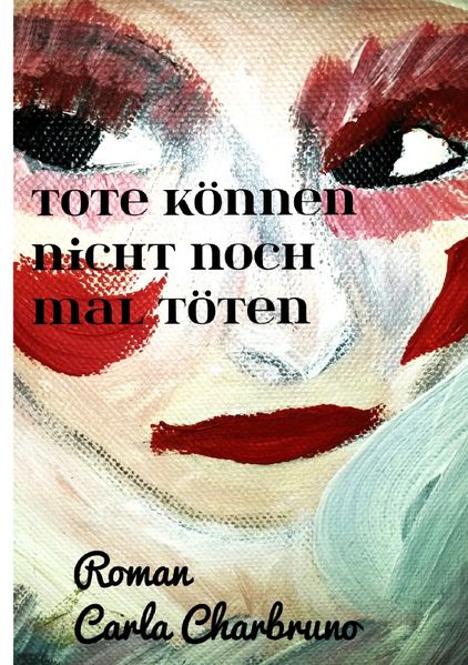 Cover von Tote können nicht noch mal töten